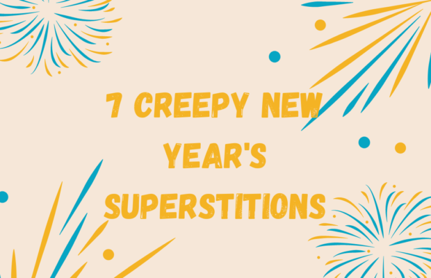 Creepy New Year Superstitions Creepy New Year Superstitions