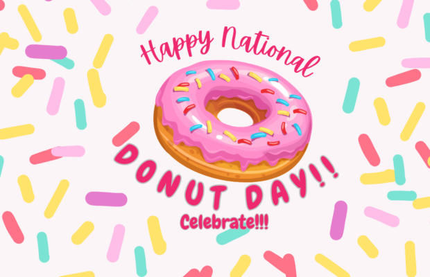 Friday is National Donut Day!! Friday is National Donut Day!!